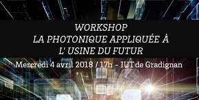 Illustration article Workshop Photonique et Usine du Futur le 4 avril à Gradignan